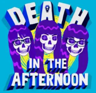 Death in the afternoon podcast logo showing three skulls with purple hair