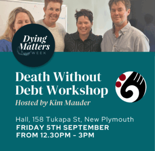 Death Without Debt Workshop (Taranaki) <div style="font-size:0.8em;">5 September 2025, 12:30 pm</div>