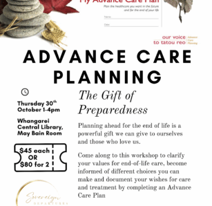 Advance Care Planning Workshop - Whangārei <div style="font-size:0.8em;">30 October 2025, 1:00 pm, Whangarei Central Library Rust Avenue, Whangārei, New Zealand</div>