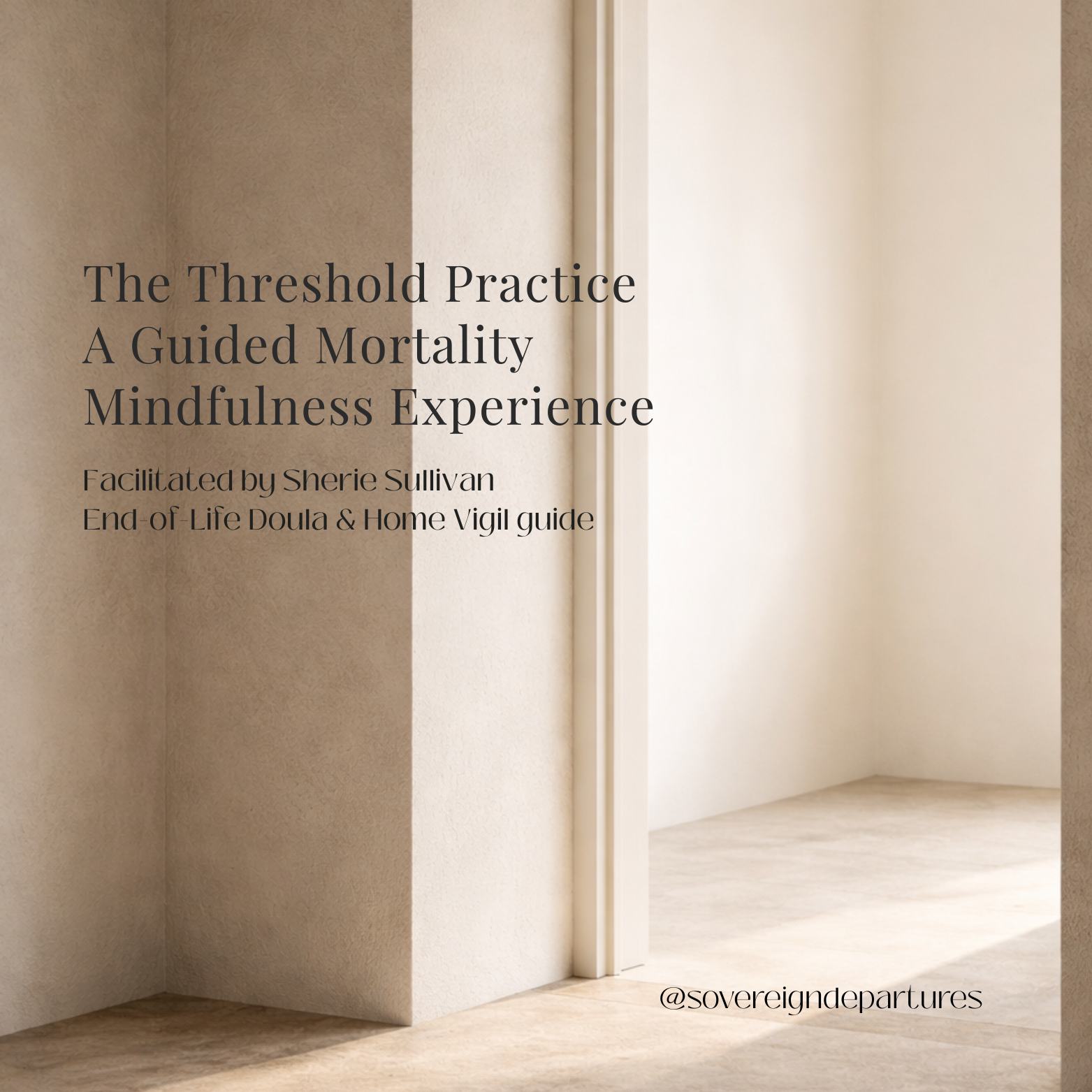 The Threshold Practice: A Mortality Mindfulness Experience <div style="font-size:0.8em;">21 February 2026, 1:00 pm, Heart Place Hospital Devich Road, Mangawhai, New Zealand</div>