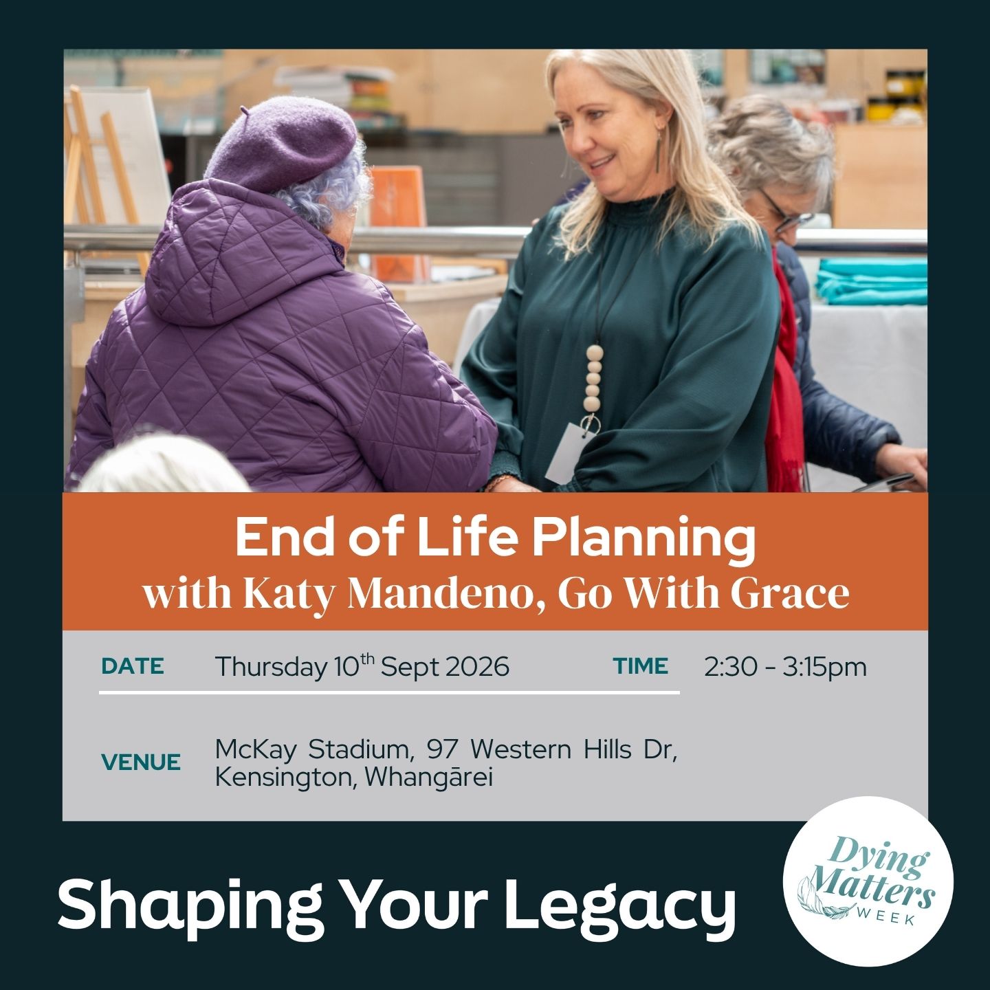 The Importance of End of Life Planning <div style="font-size:0.8em;">10 September 2026, 2:30 pm</div>