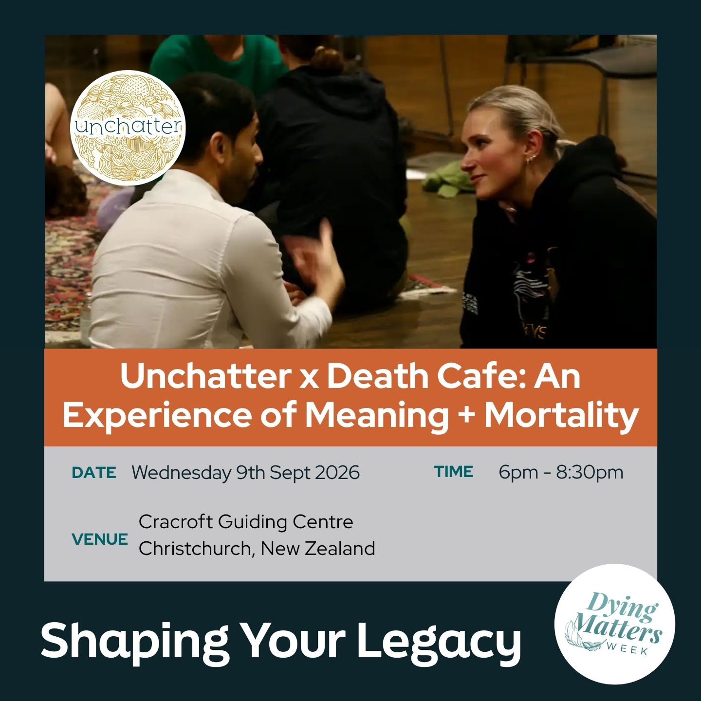 Unchatter x Death Cafe: An Experience of Meaning + Mortality <div style="font-size:0.8em;">9 September 2026, 6:00 pm</div>